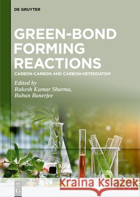 Carbon-Carbon and Carbon-Heteroatom Kumar Sharma, Rakesh 9783110759495 de Gruyter