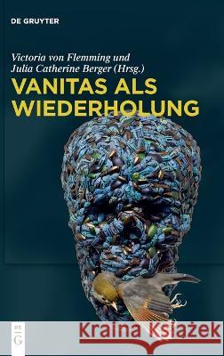 Vanitas als Wiederholung No Contributor 9783110761016 de Gruyter