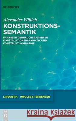 Konstruktionssemantik Willich, Alexander 9783110762334 de Gruyter