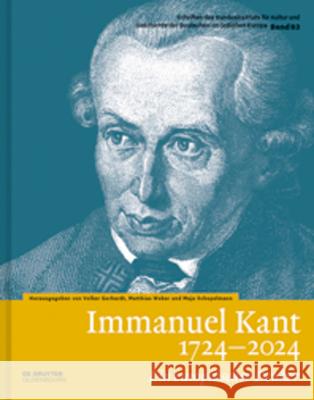 Immanuel Kant 1724-2024: Ein Europäischer Denker Gerhardt, Volker 9783110762815