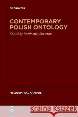 Contemporary Polish Ontology Bartlomiej Skowron 9783110763713