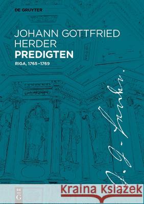 Johann Gottfried Herder Predigten Herder, Johann Gottfried 9783110764024