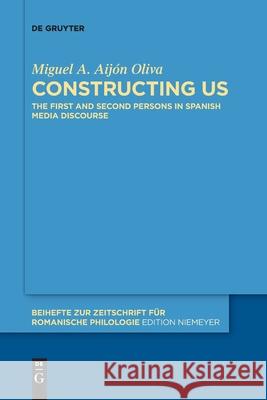 Constructing Us Aijón Oliva, Miguel A. 9783110766028 de Gruyter