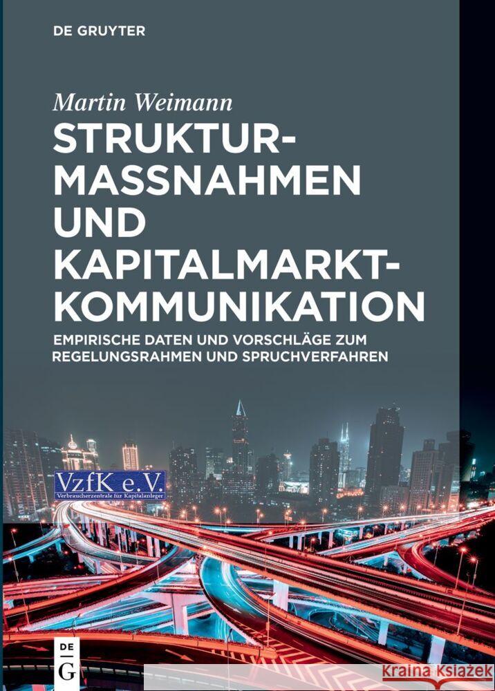 Strukturmaßnahmen Und Kapitalmarktkommunikation: Empirische Daten Zum Spruchverfahren Weimann, Martin 9783110768046 de Gruyter