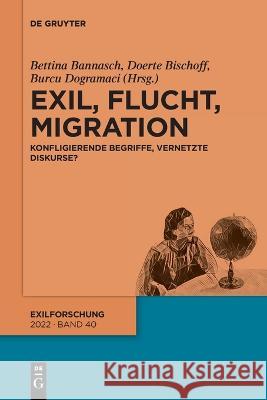 Exil, Flucht, Migration No Contributor 9783110770841 de Gruyter
