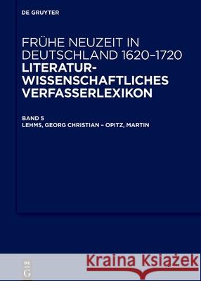 Lehms, Georg Christian - Opitz, Martin Stefanie Arend Bernhard Jahn J?rg Robert 9783110771138 de Gruyter
