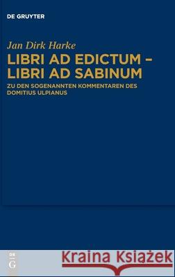 Libri ad edictum - libri ad Sabinum Harke, Jan Dirk 9783110773378