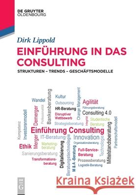 Einführung in das Consulting Dirk Lippold 9783110773996 Walter de Gruyter