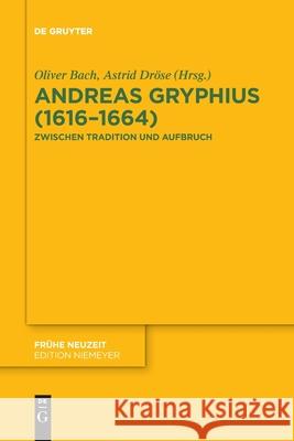 Andreas Gryphius (1616-1664) No Contributor 9783110776799 de Gruyter