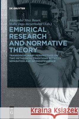 Empirical Research and Normative Theory No Contributor 9783110777079 de Gruyter