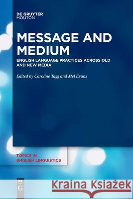 Message and Medium No Contributor 9783110777154 Walter de Gruyter