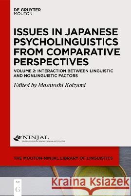 Interaction Between Linguistic and Nonlinguistic Factors Masatoshi Koizumi 9783110778816 Walter de Gruyter