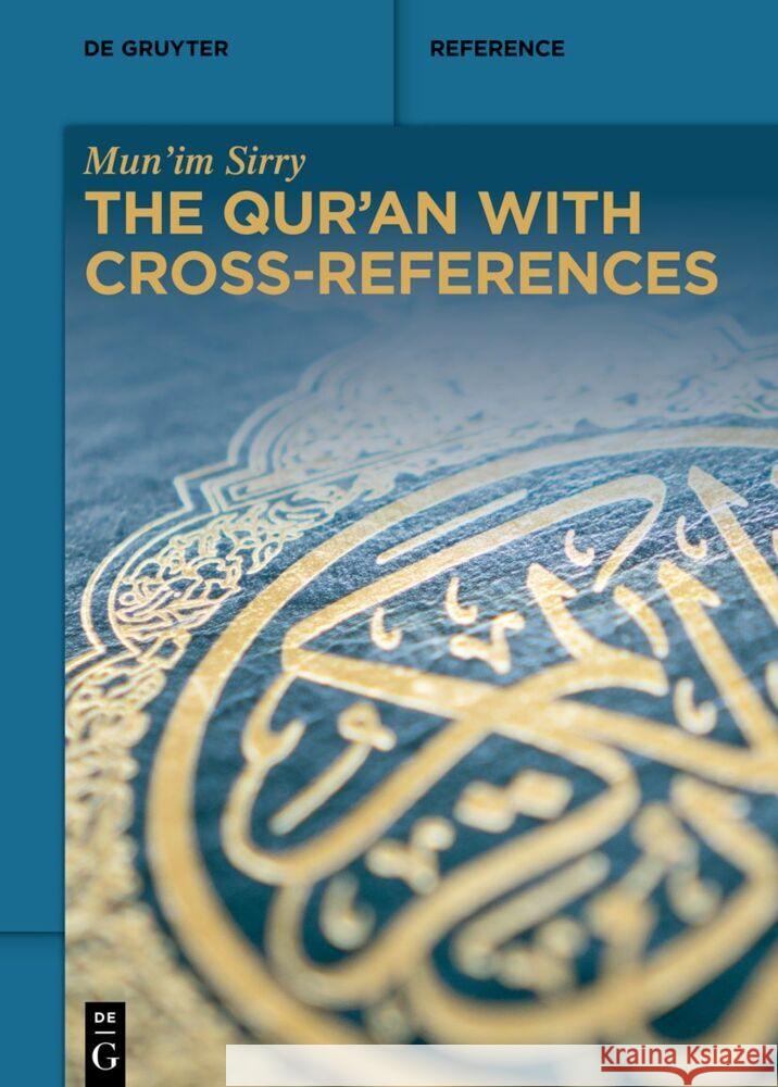 The Qur\'an with Cross-References Mun'im Sirry 9783110779158 de Gruyter