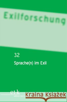 Sprache(n) Im Exil Doerte Bischoff, Christoph Gabriel, Esther Kilchmann, No Contributor 9783110779950