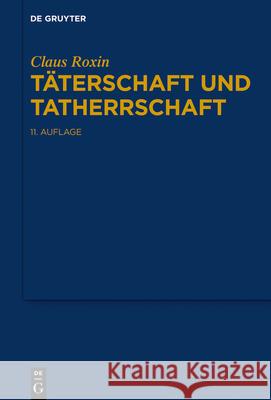 Täterschaft und Tatherrschaft Roxin, Claus 9783110781625