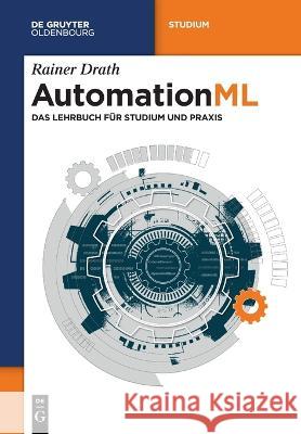 AutomationML Drath, Rainer 9783110782936 De Gruyter (JL)
