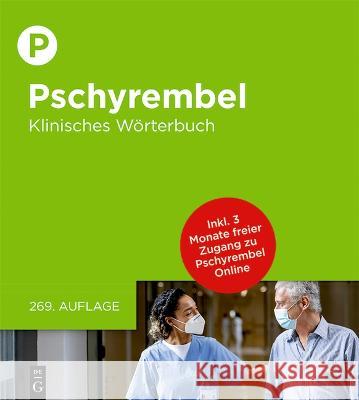 Pschyrembel Klinisches Wörterbuch der Pschyrembel-Redaktion 9783110783346