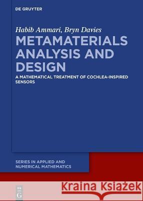 Metamaterial Analysis and Design Ammari, Habib, Davies, Bryn 9783110784046 De Gruyter