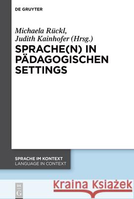 Sprache(n) in pädagogischen Settings No Contributor 9783110784633 de Gruyter