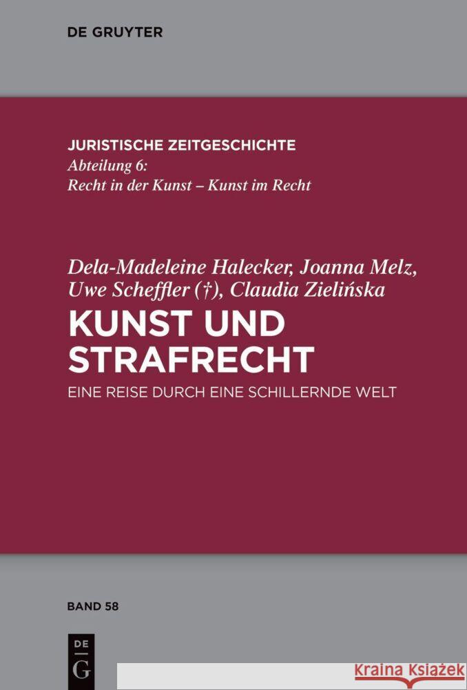 Kunst und Strafrecht Halecker, Dela-Madeleine 9783110784831