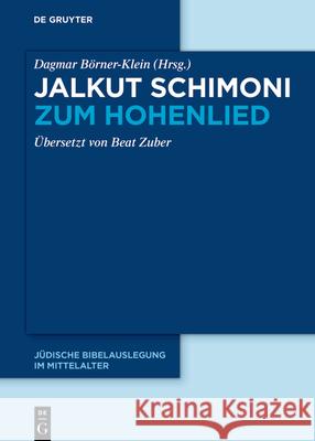 Jalkut Schimoni Zum Hohenlied B Beat Zuber 9783110787559 de Gruyter