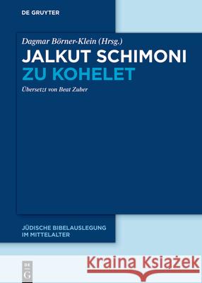Jalkut Schimoni Zu Kohelet B Beat Zuber 9783110791648 de Gruyter