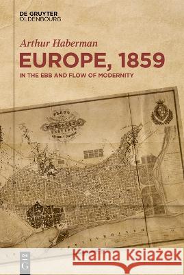 Europe, 1859 Haberman, Arthur 9783110792843 Walter de Gruyter