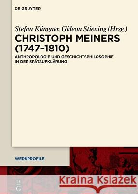 Christoph Meiners (1747-1810)  9783110794823 De Gruyter