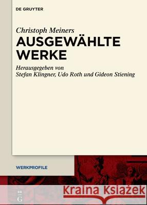 Ausgewählte Werke Meiners, Christoph 9783110794847 de Gruyter