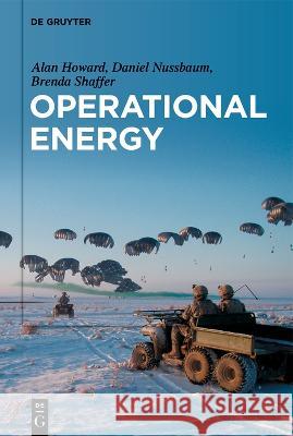 Operational Energy Alan Howard Daniel Nussbaum Brenda Shaffer 9783110796476