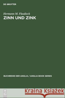 Zinn und Zink Hermann M Flasdieck 9783110982213 Walter de Gruyter