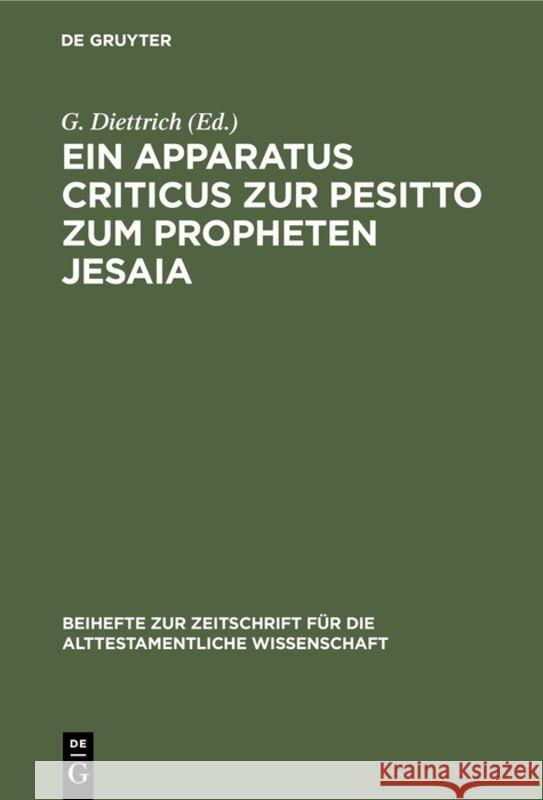 Ein Apparatus criticus zur Pesitto zum Propheten Jesaia G Diettrich 9783110985047 De Gruyter