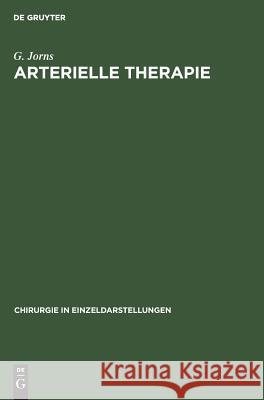 Arterielle Therapie G Jorns 9783110985412 De Gruyter
