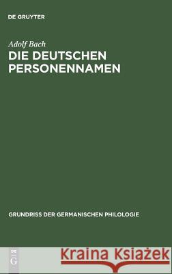 Die deutschen Personennamen Adolf Bach 9783110987874 Walter de Gruyter