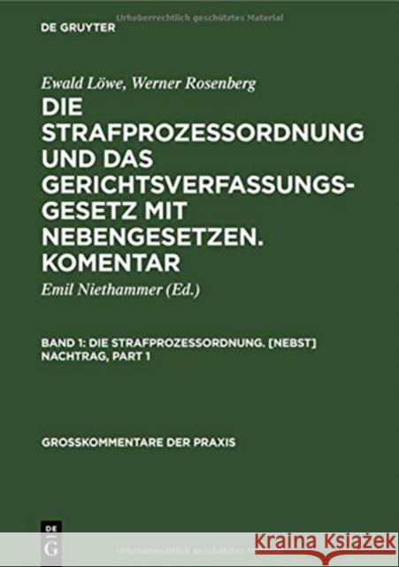 Die Strafprozessordnung. [Nebst] Nachtrag Niethammer, Emil 9783110988512 De Gruyter