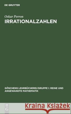 Irrationalzahlen Oskar Perron 9783110989069 De Gruyter