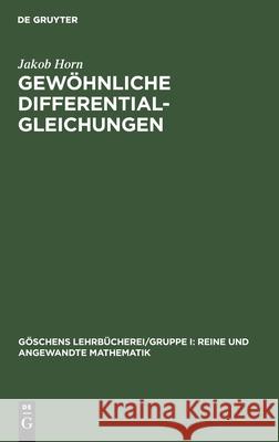 Gewöhnliche Differentialgleichungen Jakob Horn 9783110989656 De Gruyter