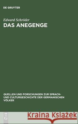 Das Anegenge: Eine Litterarhistorische Untersuchung Edward Schröder 9783110990546 De Gruyter