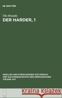 Der Harder, 1: Texte Und Studie Tilo Brandis 9783110990683 De Gruyter