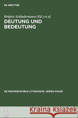 Deutung und Bedeutung Brigitte Schludermann, Evelyn Sherabon Firchow 9783110990881