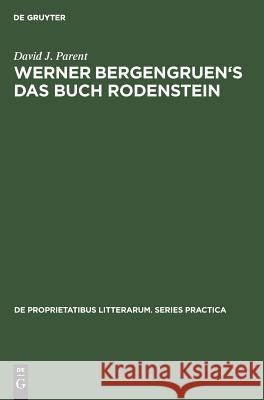 Werner Bergengruen's Das Buch Rodenstein: A Detailed Analysis David J. Parent   9783110992052 Mouton de Gruyter