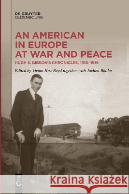 An American in Europe at War and Peace No Contributor 9783110992489 De Gruyter Oldenbourg