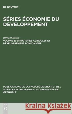 Structures agricoles et développement economique Bernard Rosier 9783110994599 Walter de Gruyter