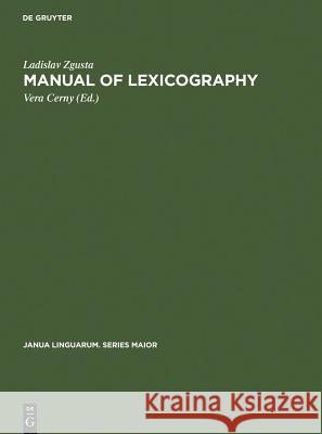 Manual of Lexicography Ladislav Zgusta 9783110995282 Walter de Gruyter