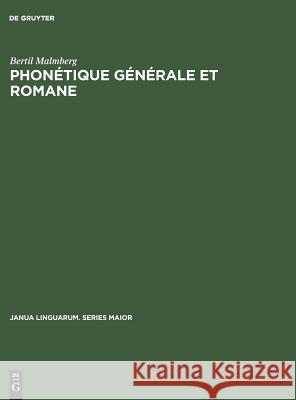 Phonétique générale et romane Bertil Malmberg 9783110995862 Walter de Gruyter