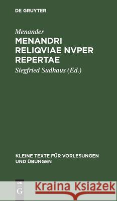 Menandri Reliqviae Nvper Repertae Siegfried Menander Sudhaus, Siegfried Sudhaus 9783110998474 De Gruyter