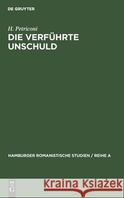 Die verführte Unschuld H Petriconi 9783110998580 Walter de Gruyter