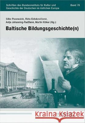 Baltische Bildungsgeschichte(n)  9783110998672 De Gruyter