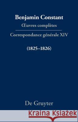Correspondance g?n?rale 1825-1826 No Contributor 9783110998849 de Gruyter
