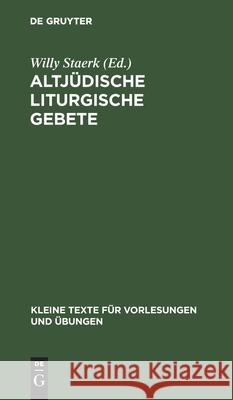 Altjüdische Liturgische Gebete Willy Staerk 9783110998924 De Gruyter